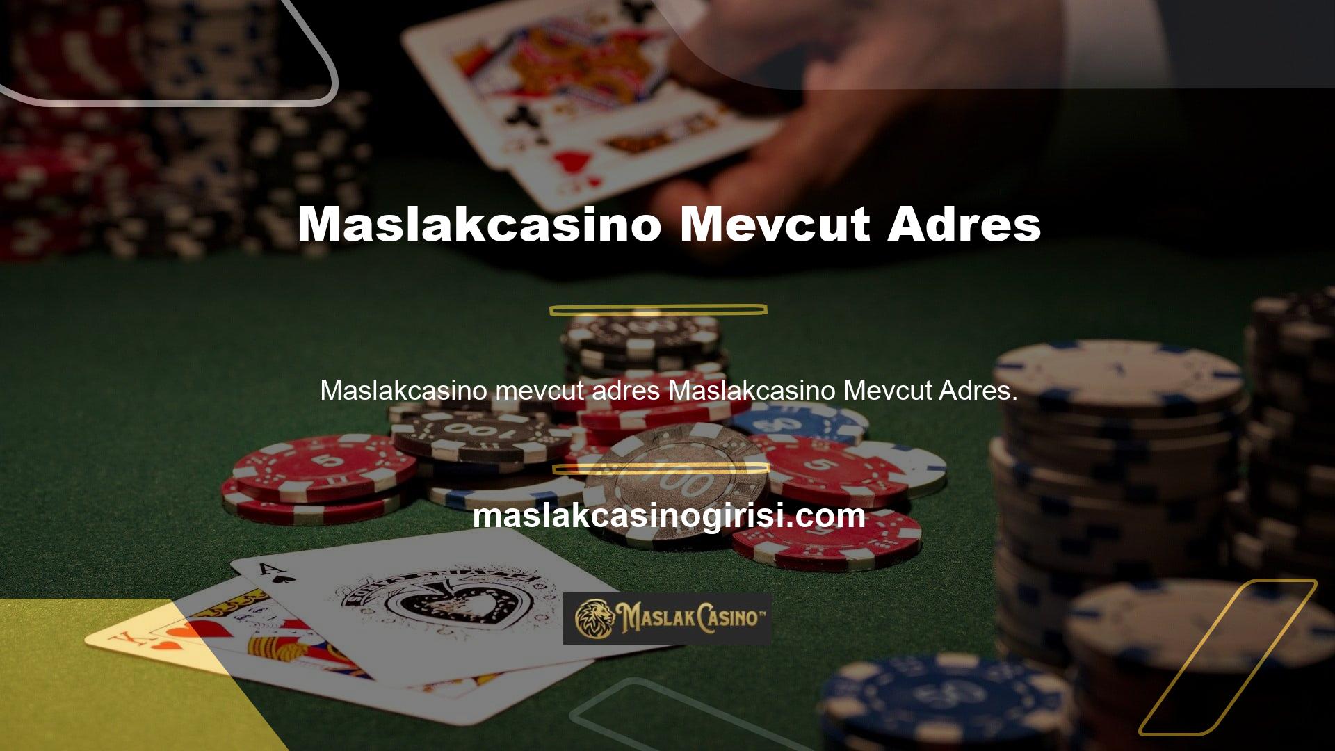 Maslakcasino Mevcut Adres de yapılabilir